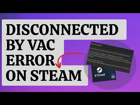 SOLVED: Disconnected By VAC Error (You Cannot Play On Secure Servers) | Updated 2024