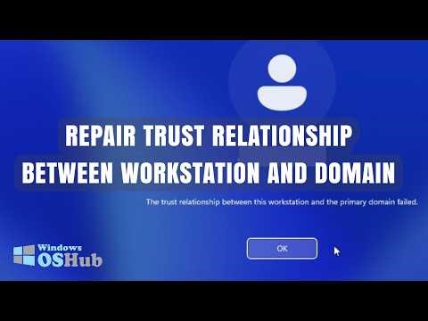 Fix Broken Domain Trust Relationship: No Reboot or Rejoin Required!