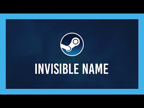 How to get an INVISIBLE NAME on Steam | Full Guide | CS/Dota etc.