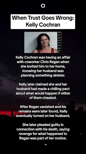 Kelly Cochran’s affair was already a secret. But what investigators uncovered was so disturbing.