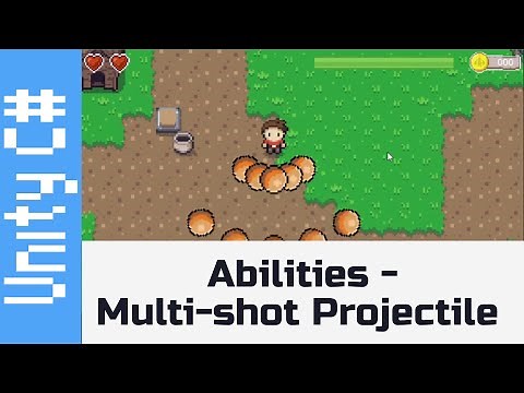 Abilities - Multi-Shot Projectiles: Make a game like Zelda using Unity and C#