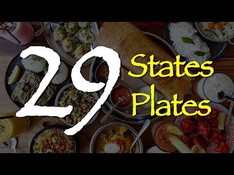 Indian Food - 29 States, 29 plates | Feast For Taste Buds