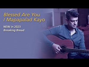 Blessed Are You/Mapapalad Kayo by Ricky Manalo CSP and Jesse Manibusan