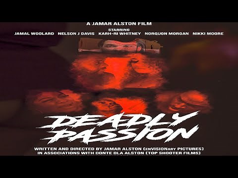 Deadly Passion Starring Jamal Woolard + Nelson J Davis | Official Trailer (OUT NOW)