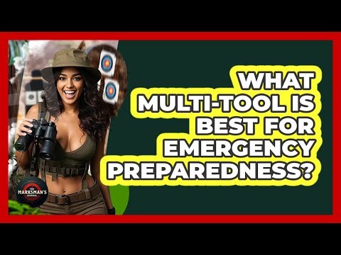 What Multi-tool Is Best For Emergency Preparedness? - The Marksman's Journal