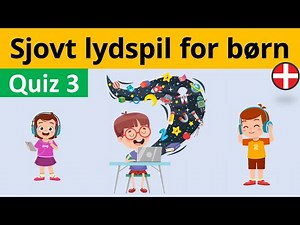 Gæt Lyden: Sjovt Lydspil for Børn | Quiz 3