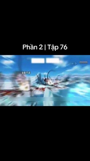 Phần 2 Tập 76: Câu Cá Vạn Cân – Review Chi Tiết