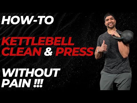 Kettlebell Clean and Press: The Ultimate Guide