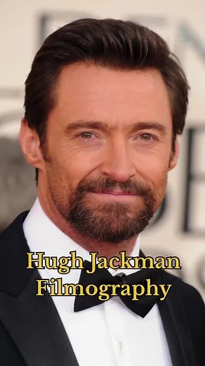 Hugh Jackman's Filmography: A Cinematic Evolution