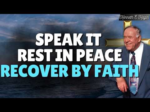 Kenneth E Hagin GOD’S WORD Is MEDICINE — SPEAK, REST, RECOVER In 90 Seconds