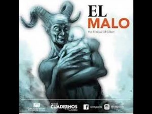 ´´El Malo´´ Enrique Gil Gilbert
