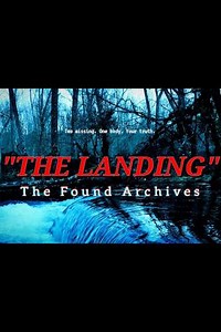 THE LANDING PART I: THE FOUND ARCHIVES - Movie