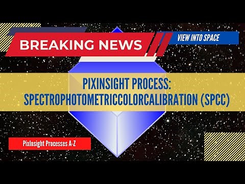 New PIXINSIGHT Tool Released: Spectrophotometric Color Calibration (SPCC)