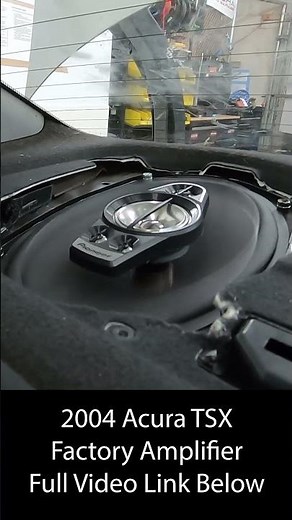 2004 2005 2006 2007 2008 Acura TSX 6x9 Factory Subwoofer Upgrade - Factory vs Aftermarket Amp