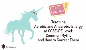 Teaching Aerobic and Anaerobic Energy at GCSE-PE Level: Common Myths and How to Correct Them