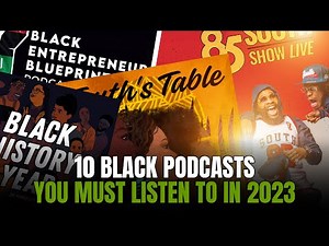10 Black Podcasts You Must Listen to in 2024