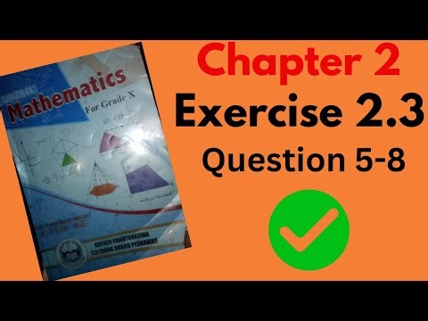 Class 10th chapter 2 excercise 2.3 question 5 to 8 | general maths