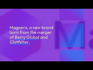 "Magnera Launch: Berry Global & Glatfelter Forge Future in Specialty Materials"