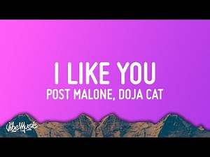 Post Malone, Doja Cat - I Like You (A Happier Song) (Lyrics)