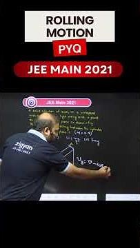 Rolling Motion PYQs JEE MAIN 2021 | Master Physics Concepts Fast! 💥 #JEEMain2026