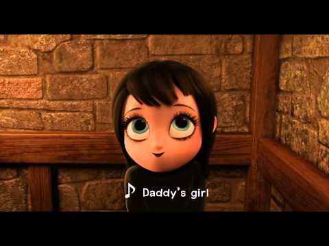 Hotel Transylvania - Daddy's Girl (Lyrics) 1080pHD