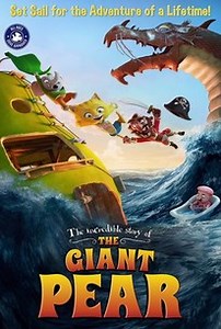 The Incredible Story of the Giant Pear | Audience Reviews