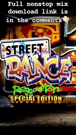 20K views · 232 reactions |  Street Dance 2 (Reggaeton Special Edition) Dj John Rmx Nasa comments ang download link para sa may gusto #streetdance #reggaeton #remix #highlights | Dj Blazewire Rmx | Facebook