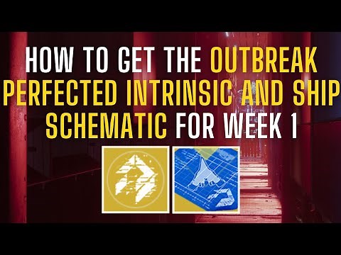 How To Get the Outbreak Perfected Intrinsic and Ship Schematic for Week 1 | Destiny 2 Into the Light