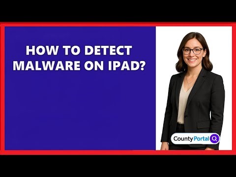 How To Detect Malware On iPad?