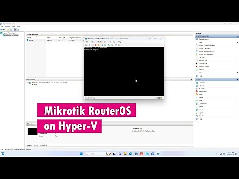 Download and Install Mikrotik router on Hyper-V