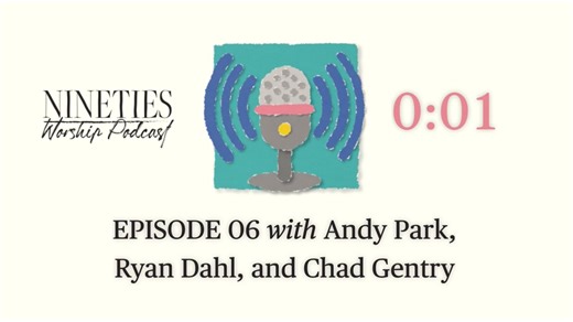 Join us for Episode 06 of the Nineties Worship Podcast with our...