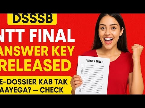 # DSSSB final answer keys realised # DSSSB ntt update