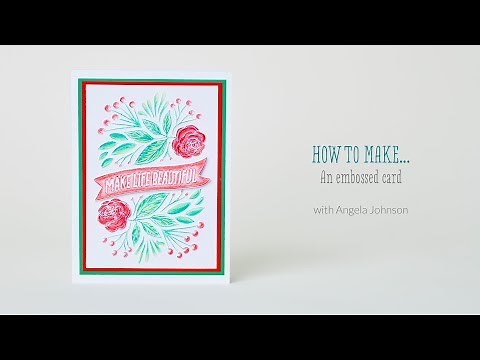 How to make an embossed card with Angela Johnson