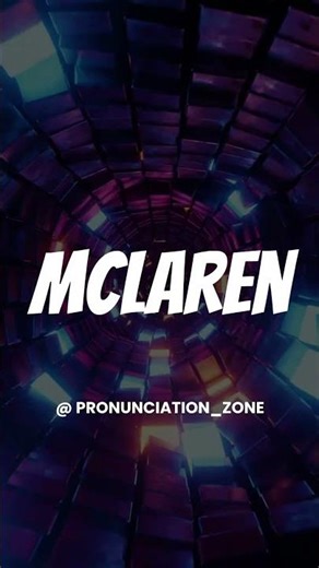 How to Pronounce MCLAREN Correctly | English Pronunciation Guide #facts