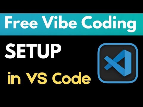 Unlimited Free AI Vibe Coding in VS Code | Free Setup & Tips
