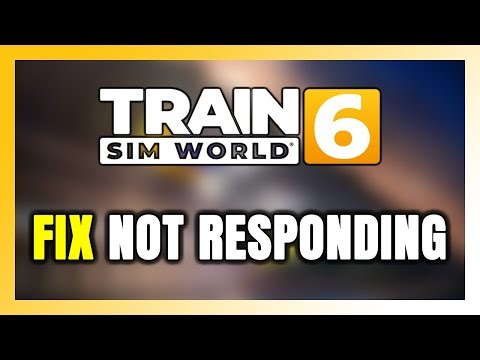 How to FIX Train Sim World 6 Not Responding!