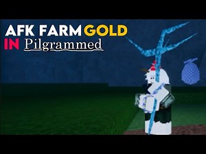 AFK farming in pilgrammed (Gold) | Pilgrammed