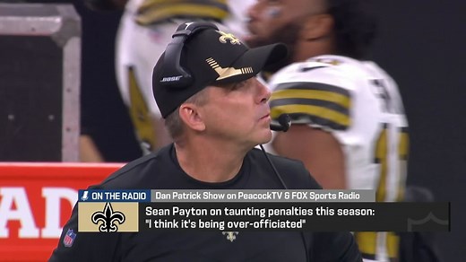 Sean Payton: Taunting penalties are being 'over-officiated' in 2021