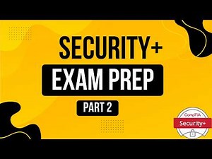 CompTIA Security+ SY0-701 Exam Practice Questions with Detailed Explanations - Part 2