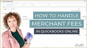 How to Handle Merchant Fees in QuickBooks Online - Candus Kampfer