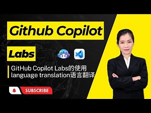 GitHub Copilot 教程 | 第四章：GitHub Copilot Labs | 第三节: GitHub Copilot Labs language translation