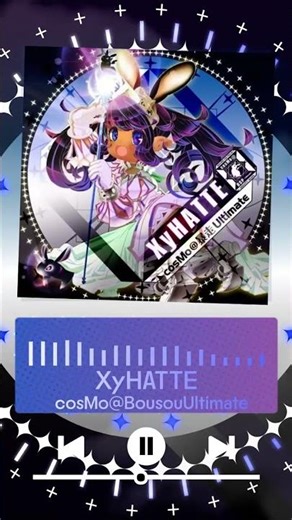 cosMo＠暴走Ultimate - XyHATTE