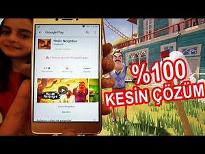 HELLO NEİGHBOR MOBİL YÜKLENEMEMESİ SORUNU KESİN ÇÖZÜM !!!!