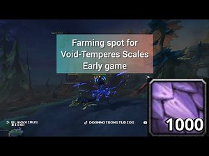 Void-Tempered Scales farming spot for early game skinning