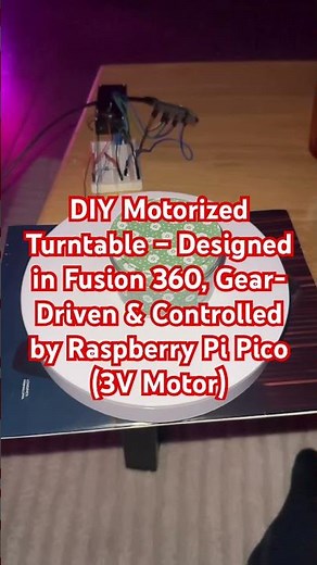 DIY Turntable Project 🔧 Fusion 360 + Raspberry Pi Pico (3V Gear Drive Test)