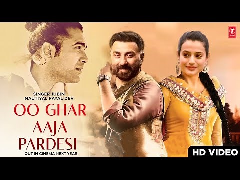 Gadar 2 Song Ghar Aaja Pardesi | Jubin Nautiyal |Sunny Deol, Amisha Patel |Gadar 2 Movie Trailer
