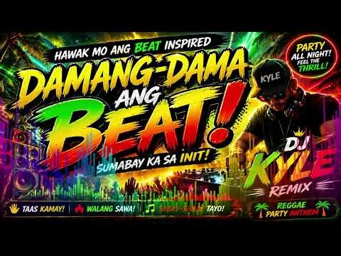 Damang Dama Ang Beat (Hawak Mo Ang Beat Inspired) | Party Anthem | #REGGAE #REMIX