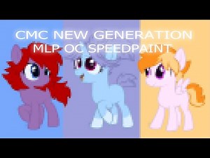 cmc new gen [MLP OC SPEEDPAINT]