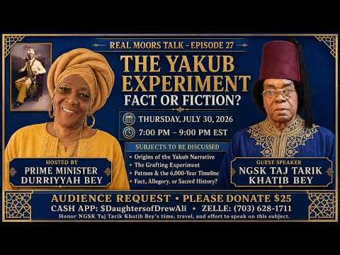 REAL MOORS TALK — EPISODE 27-THE YAKUB EXPERIMENT: FACT OR FICTION?
