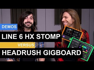 Line 6 HX Stomp vs. Headrush Gigboard ¿cuál es mejor? (comparación de amplis e IR's)